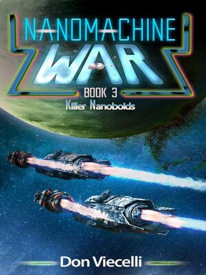 cover image of Nanomachine War--Book 3, Killer Nanoboids
